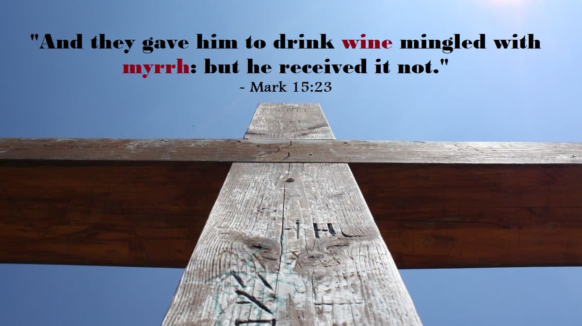 The Cup of Wine & Myrrh
